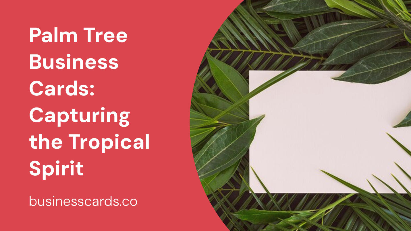 palm tree business cards capturing the tropical spirit