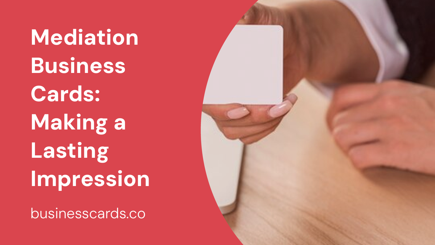 mediation business cards making a lasting impression