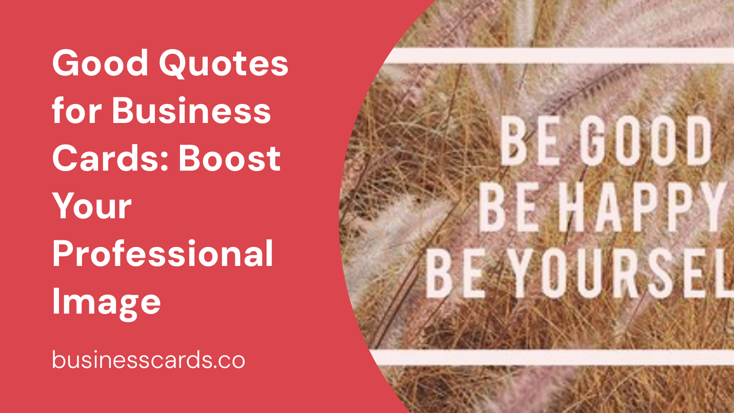 good quotes for business cards boost your professional image