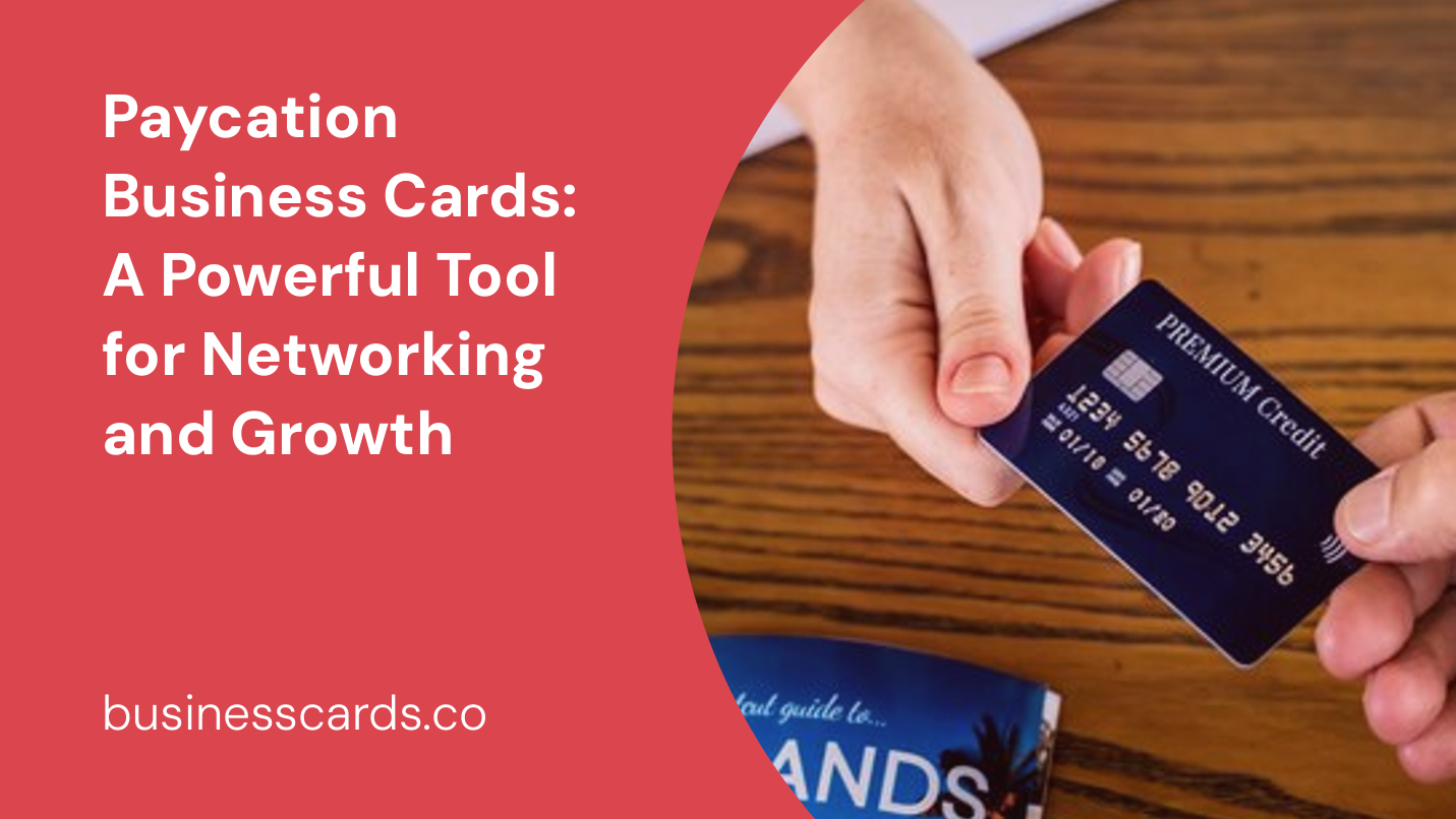 paycation business cards a powerful tool for networking and growth