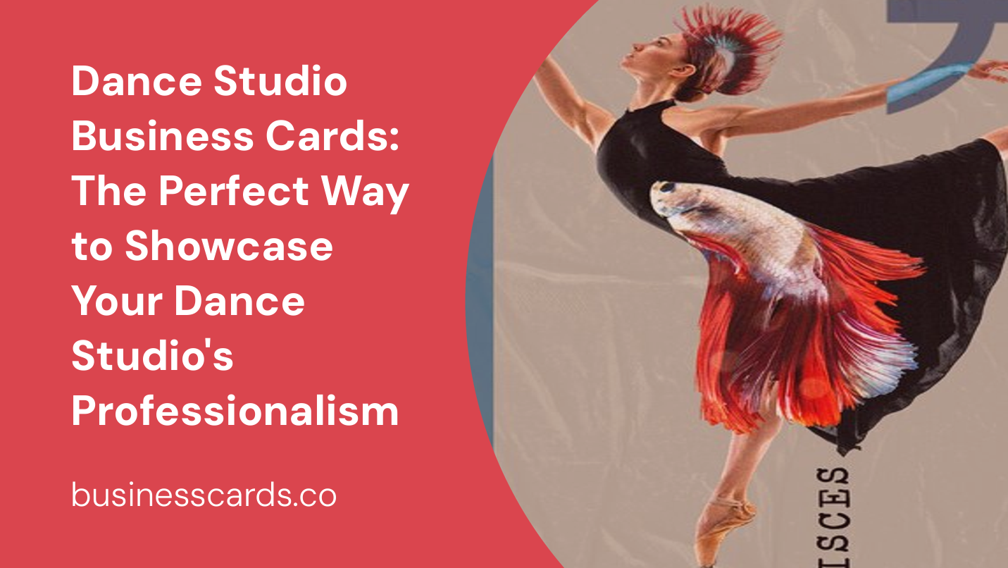 dance studio business cards the perfect way to showcase your dance studio s professionalism