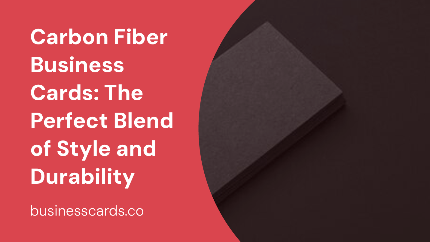 carbon fiber business cards the perfect blend of style and durability