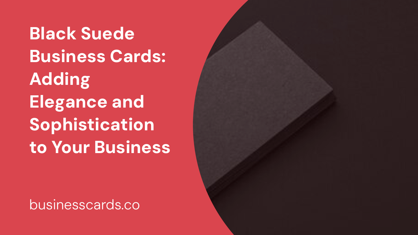 black suede business cards adding elegance and sophistication to your business