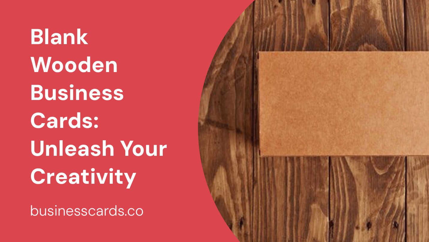 blank wooden business cards unleash your creativity