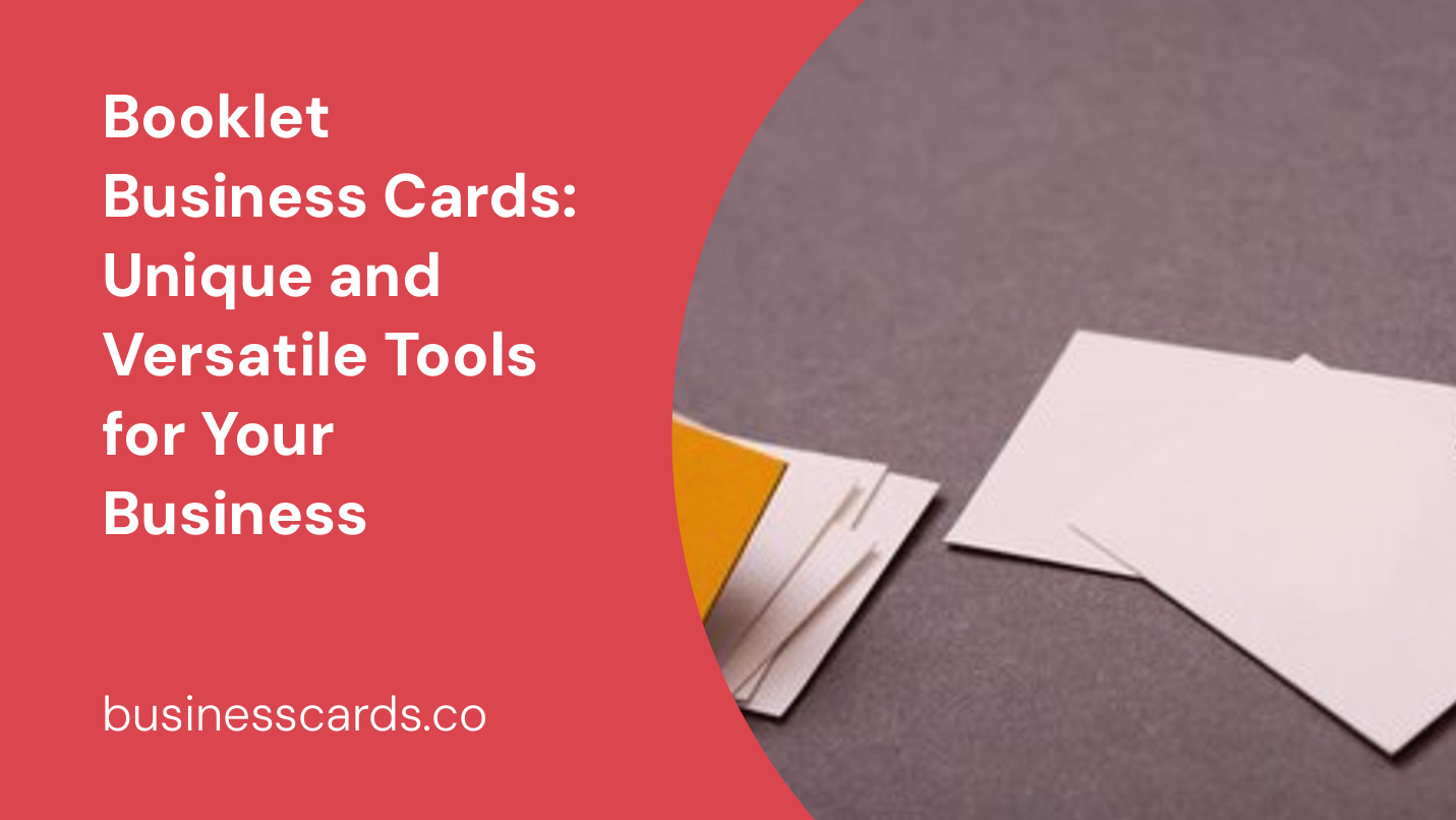 booklet business cards unique and versatile tools for your business