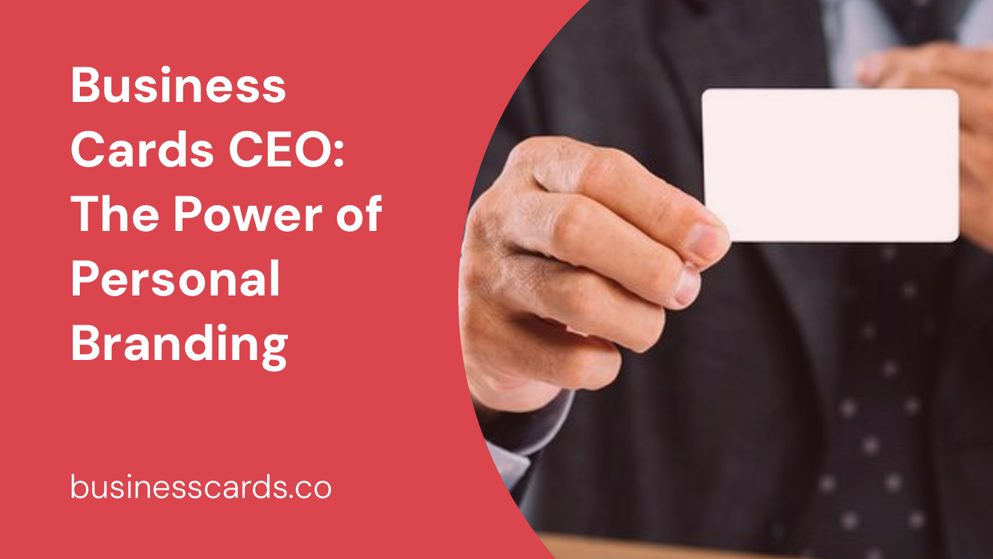business cards ceo the power of personal branding