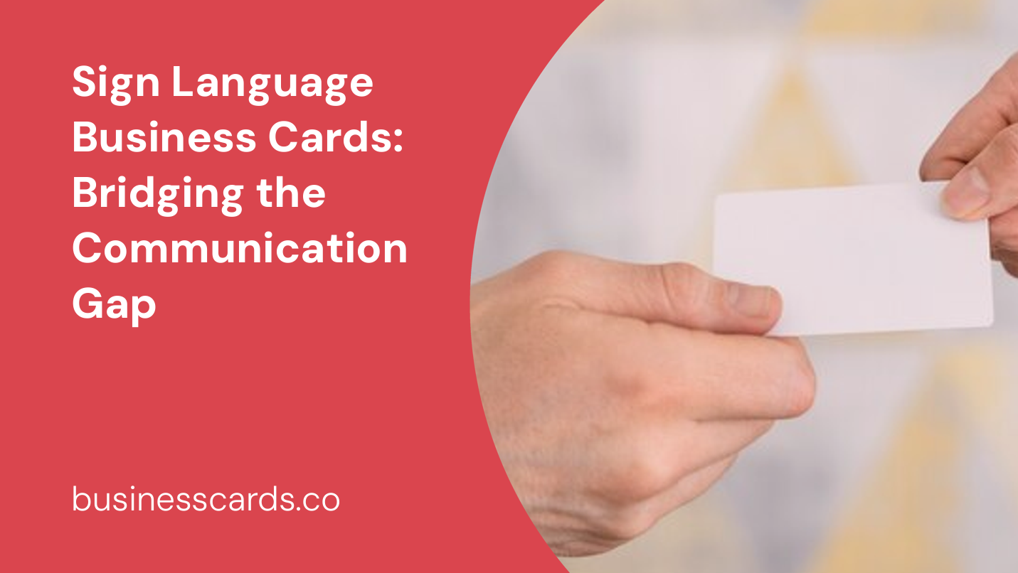 sign language business cards bridging the communication gap
