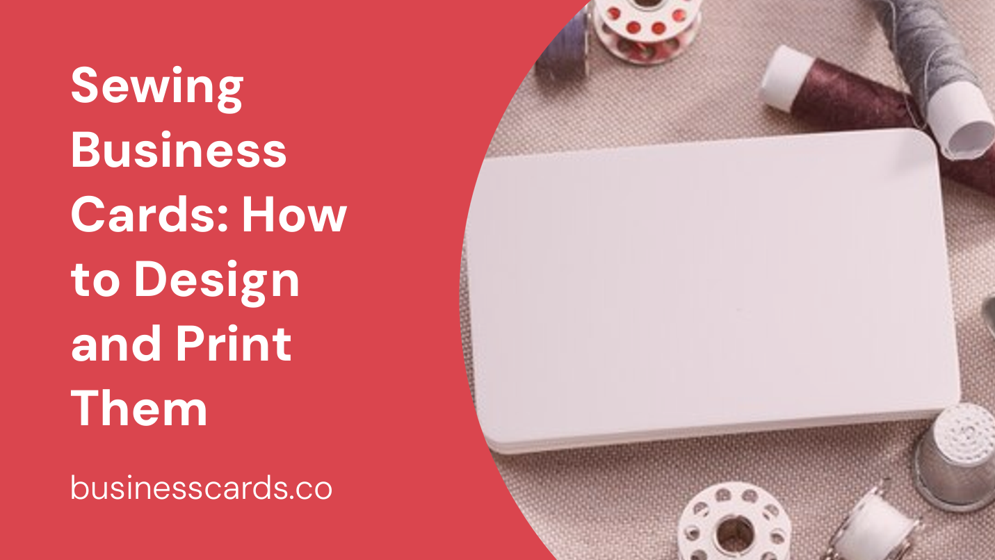 sewing business cards how to design and print them