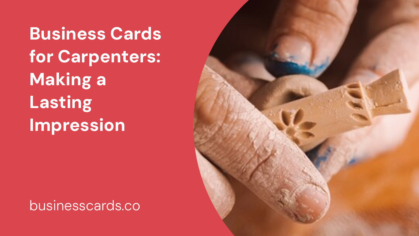 business cards for carpenters making a lasting impression