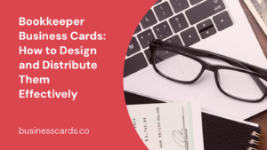 bookkeeper business cards how to design and distribute them effectively
