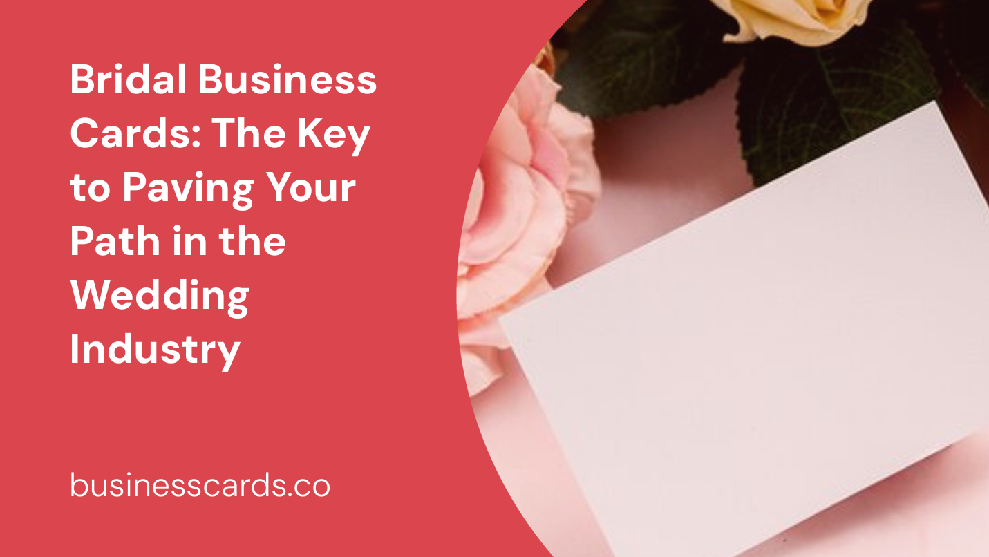 bridal business cards the key to paving your path in the wedding industry