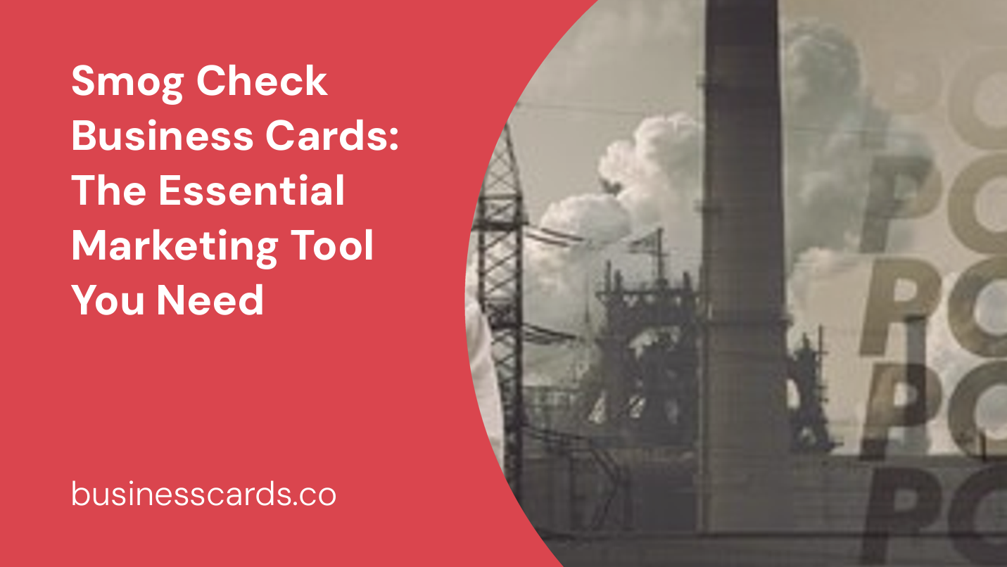 smog check business cards the essential marketing tool you need