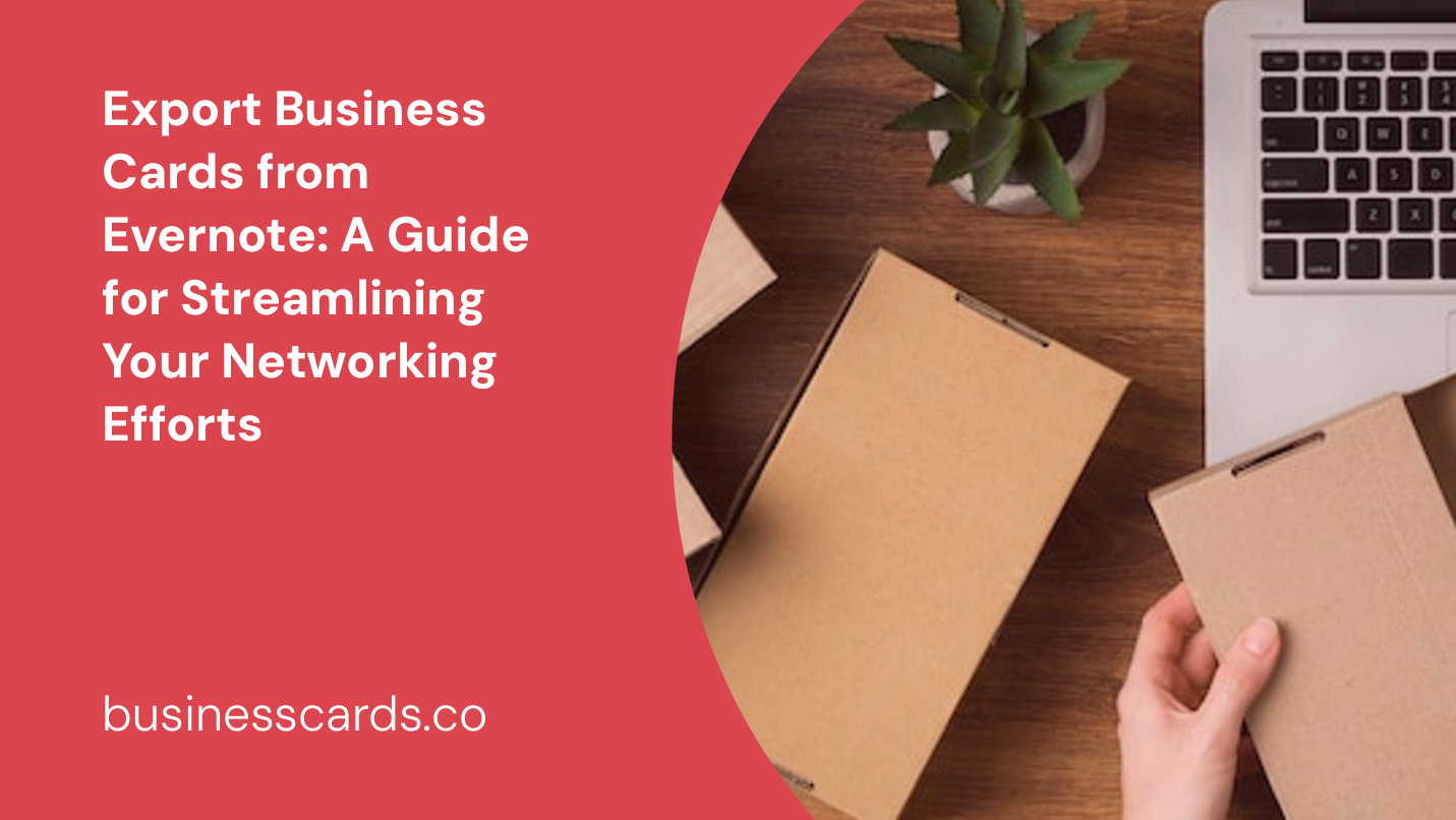 export business cards from evernote a guide for streamlining your networking efforts
