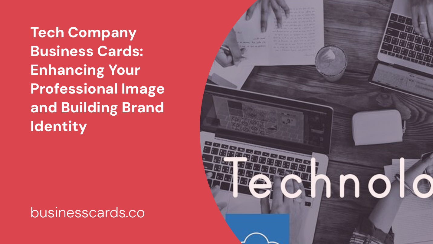tech company business cards enhancing your professional image and building brand identity