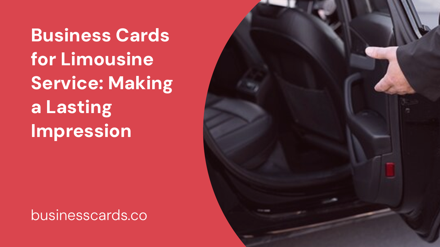 business cards for limousine service making a lasting impression