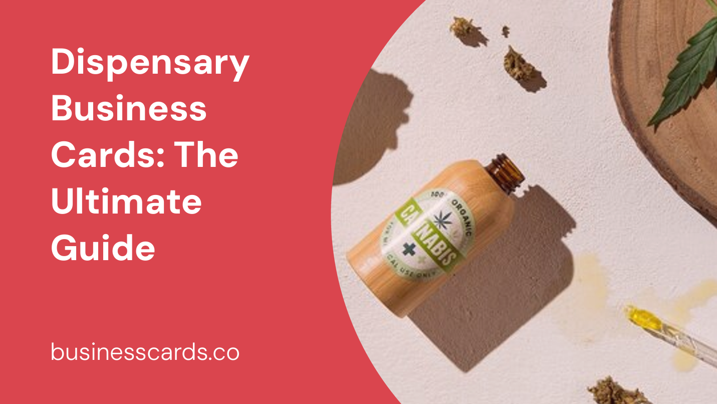 dispensary business cards the ultimate guide