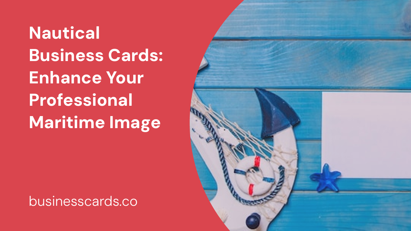 nautical business cards enhance your professional maritime image