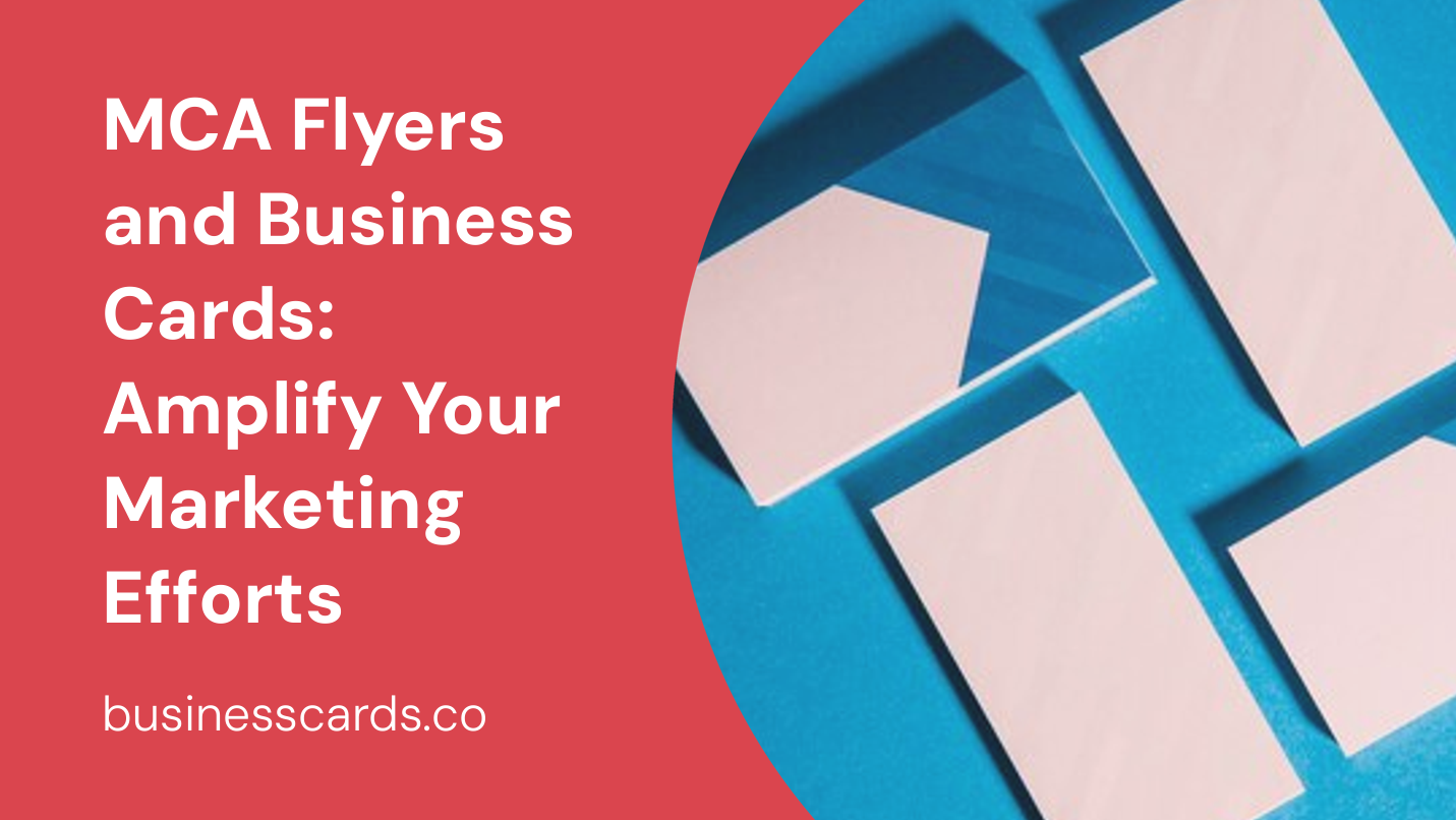 title mca flyers and business cards amplify your marketing efforts