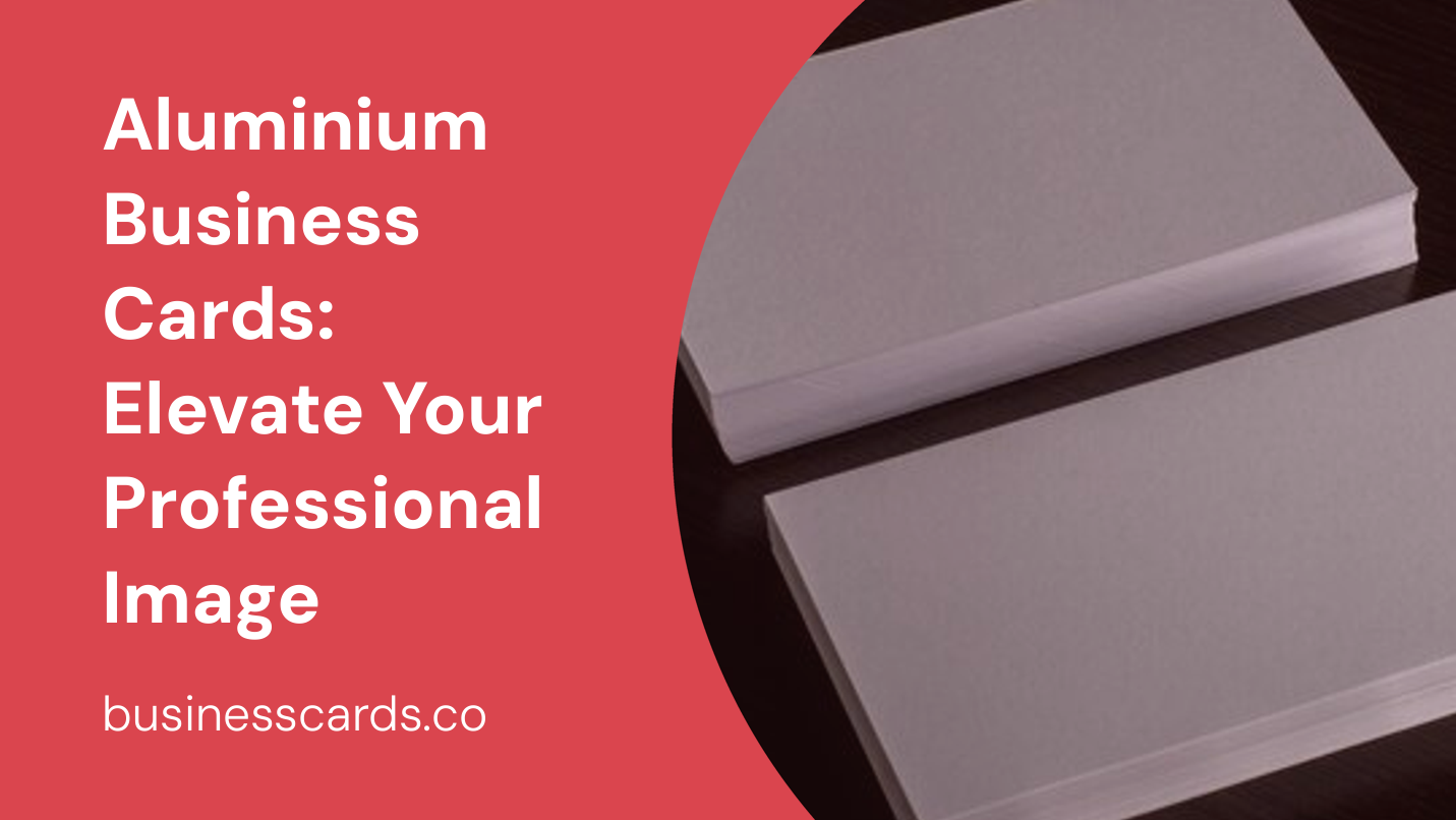 aluminium business cards elevate your professional image