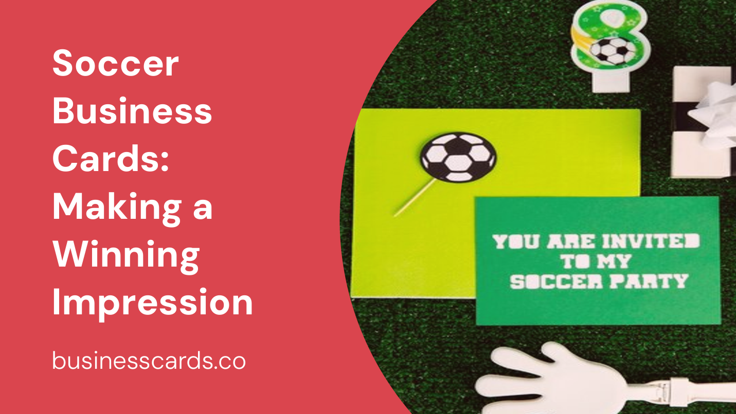 soccer business cards making a winning impression