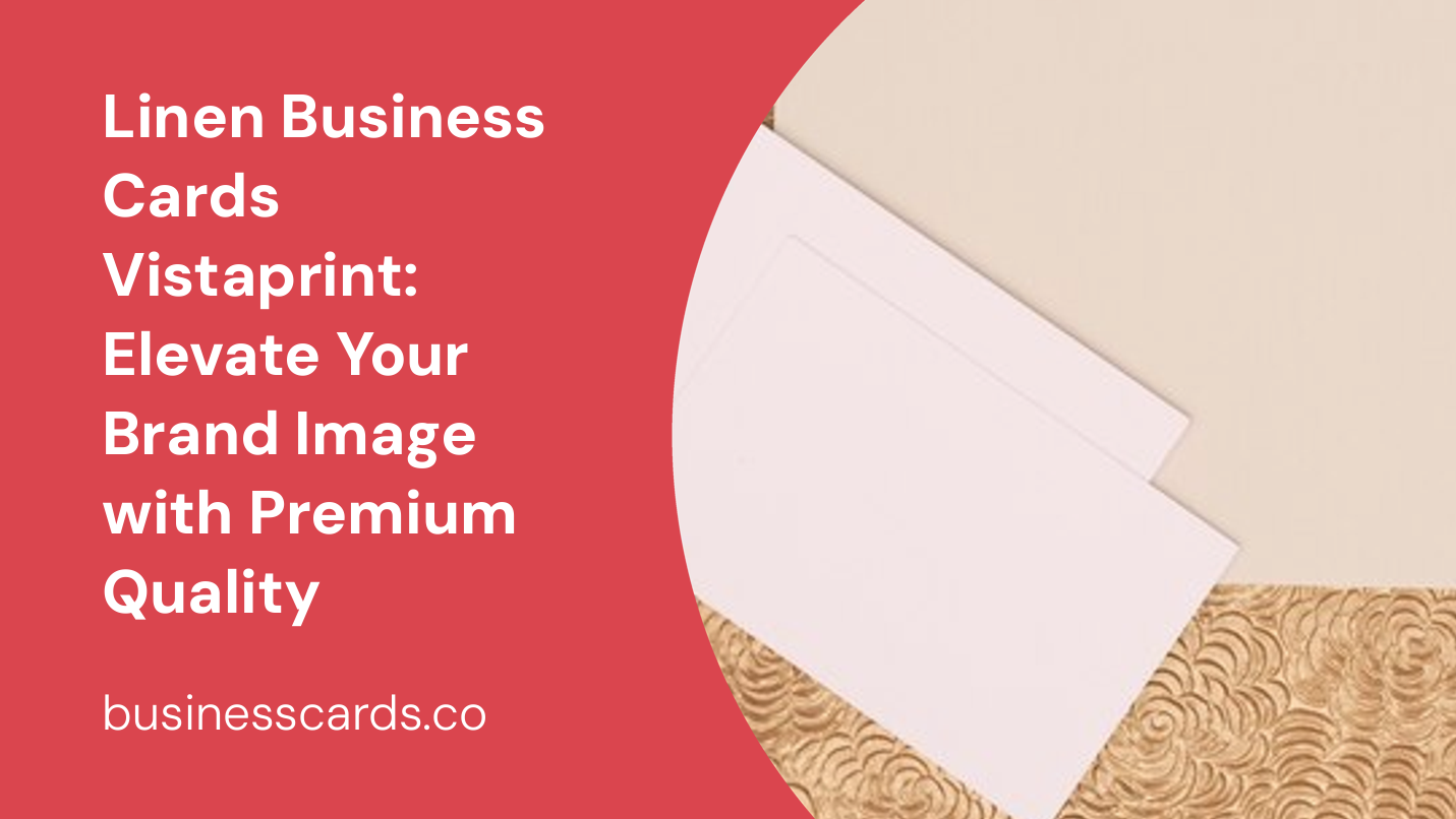 linen business cards vistaprint elevate your brand image with premium quality