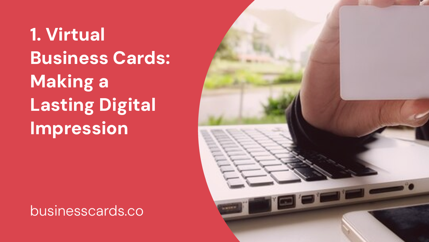 1. virtual business cards making a lasting digital impression