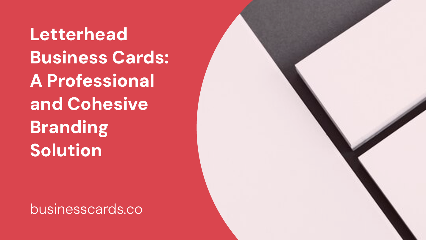 letterhead business cards a professional and cohesive branding solution