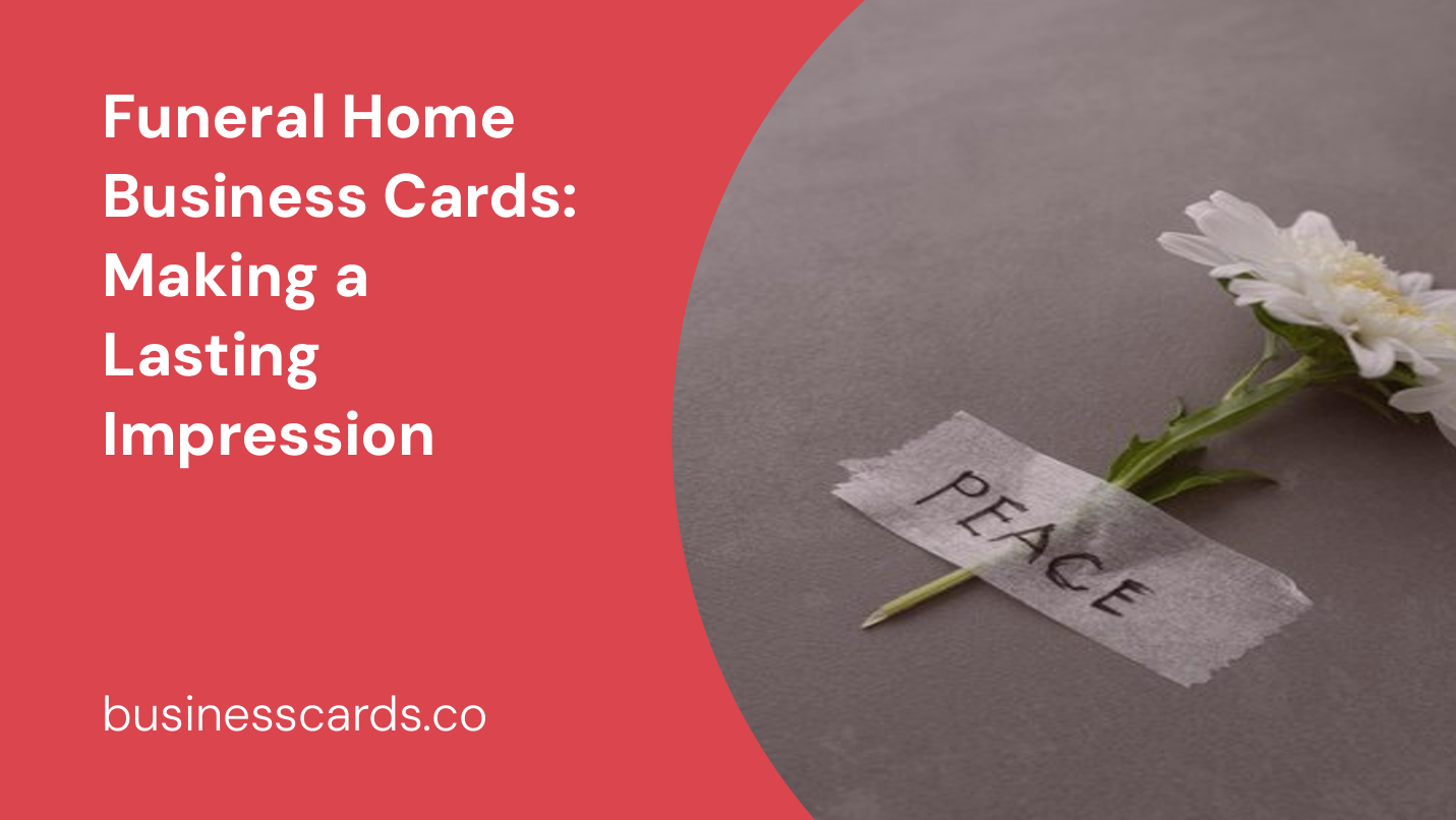 funeral home business cards making a lasting impression