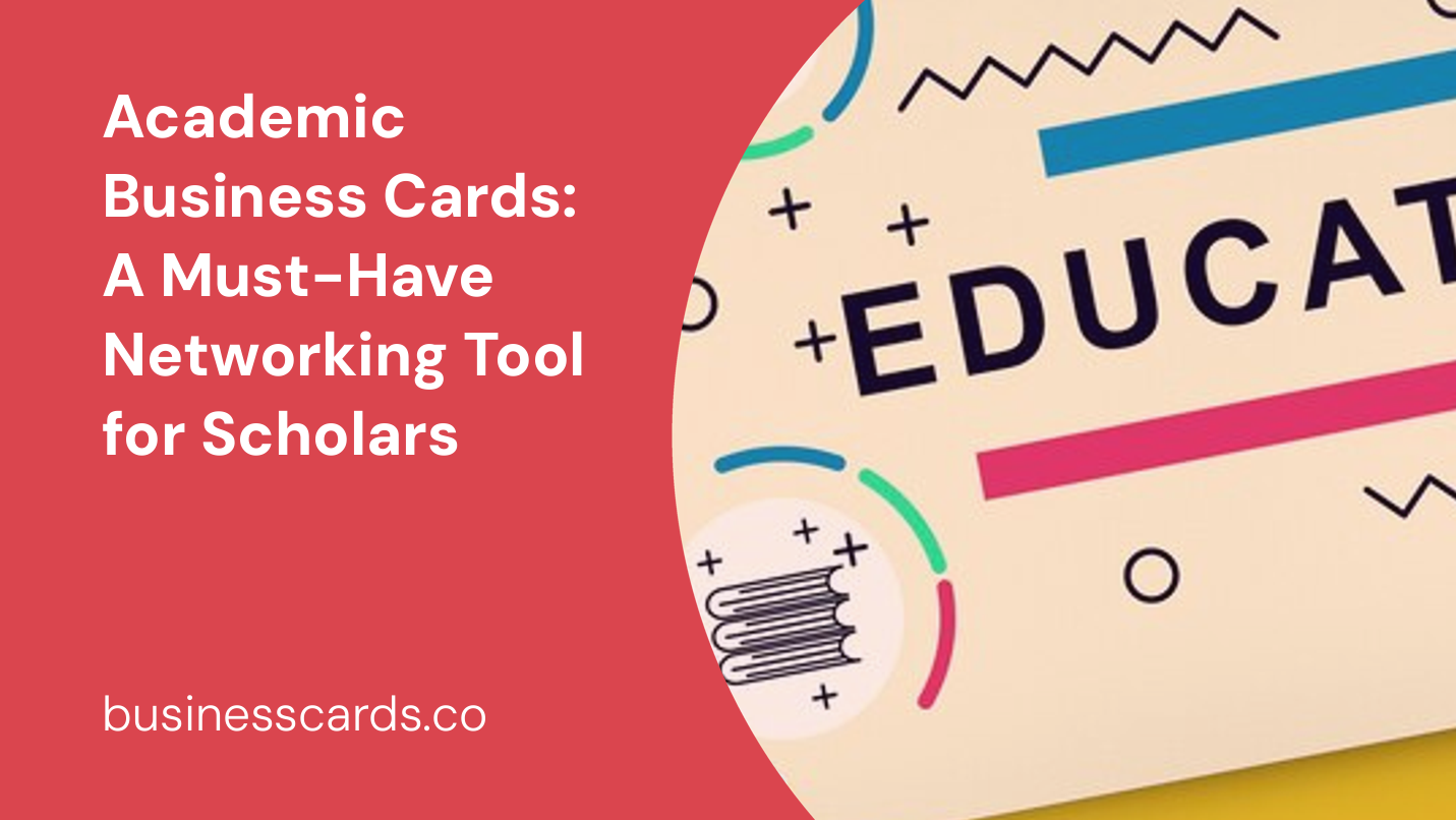 academic business cards a must-have networking tool for scholars