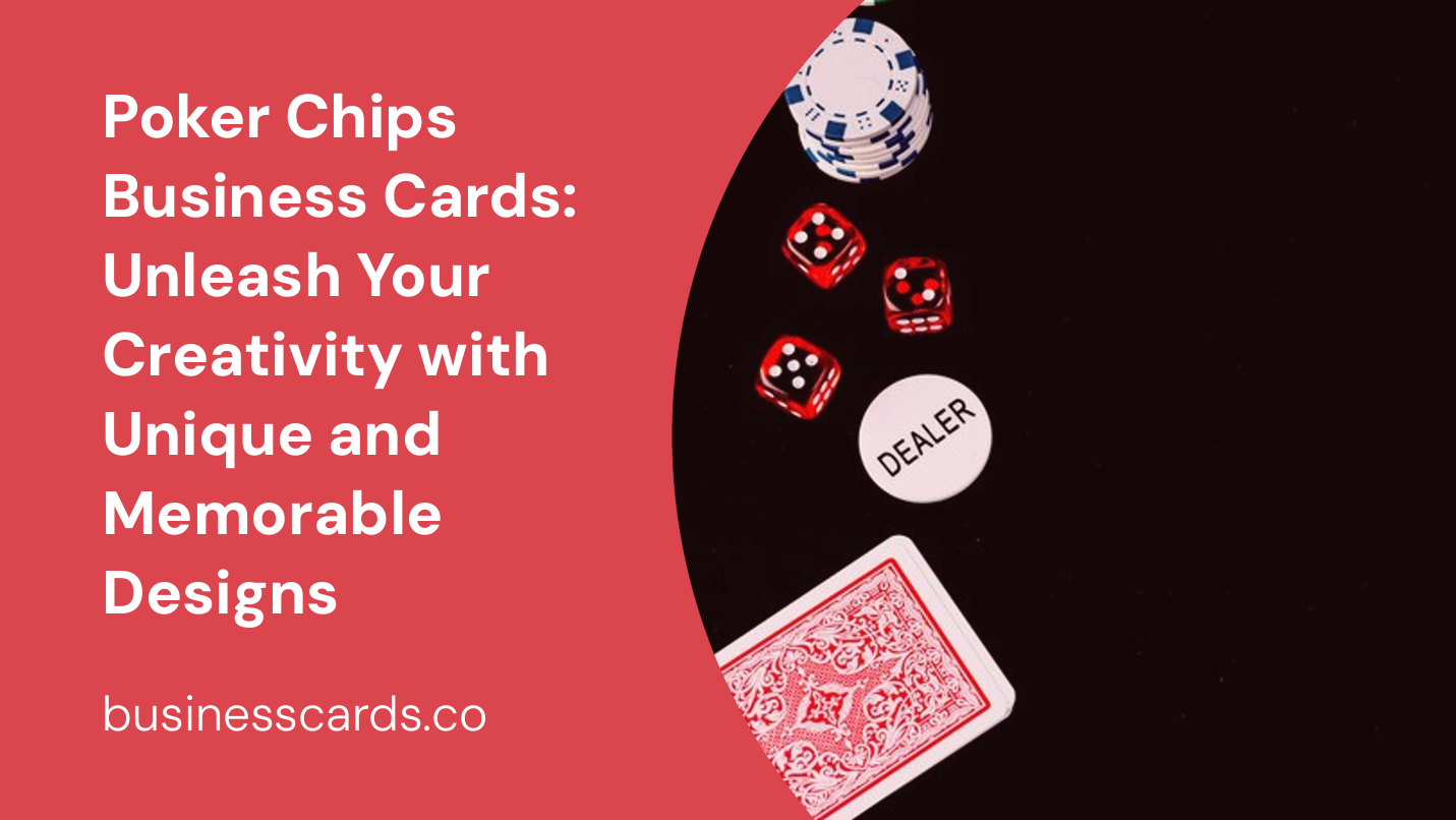 poker chips business cards unleash your creativity with unique and memorable designs