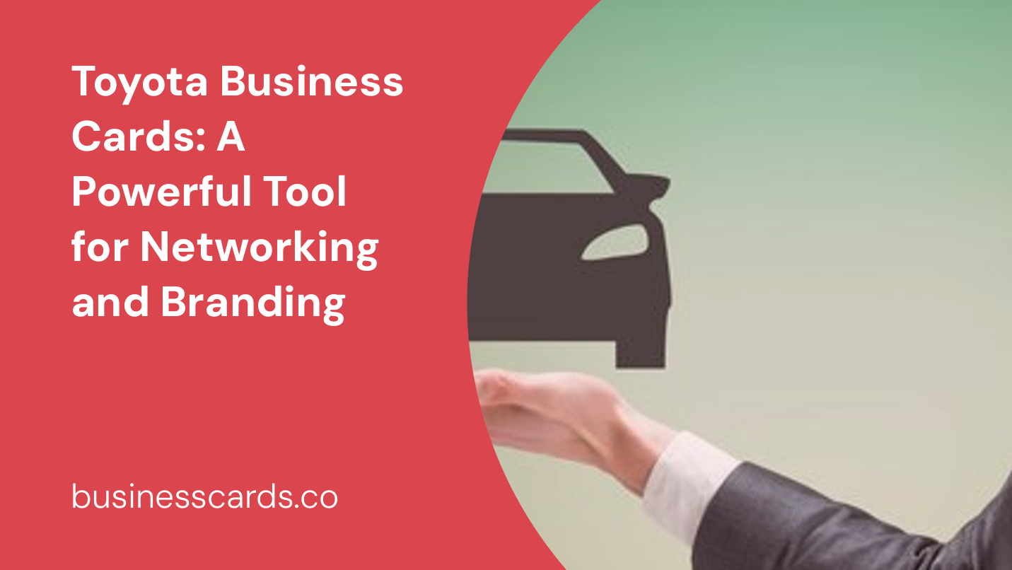 toyota business cards a powerful tool for networking and branding