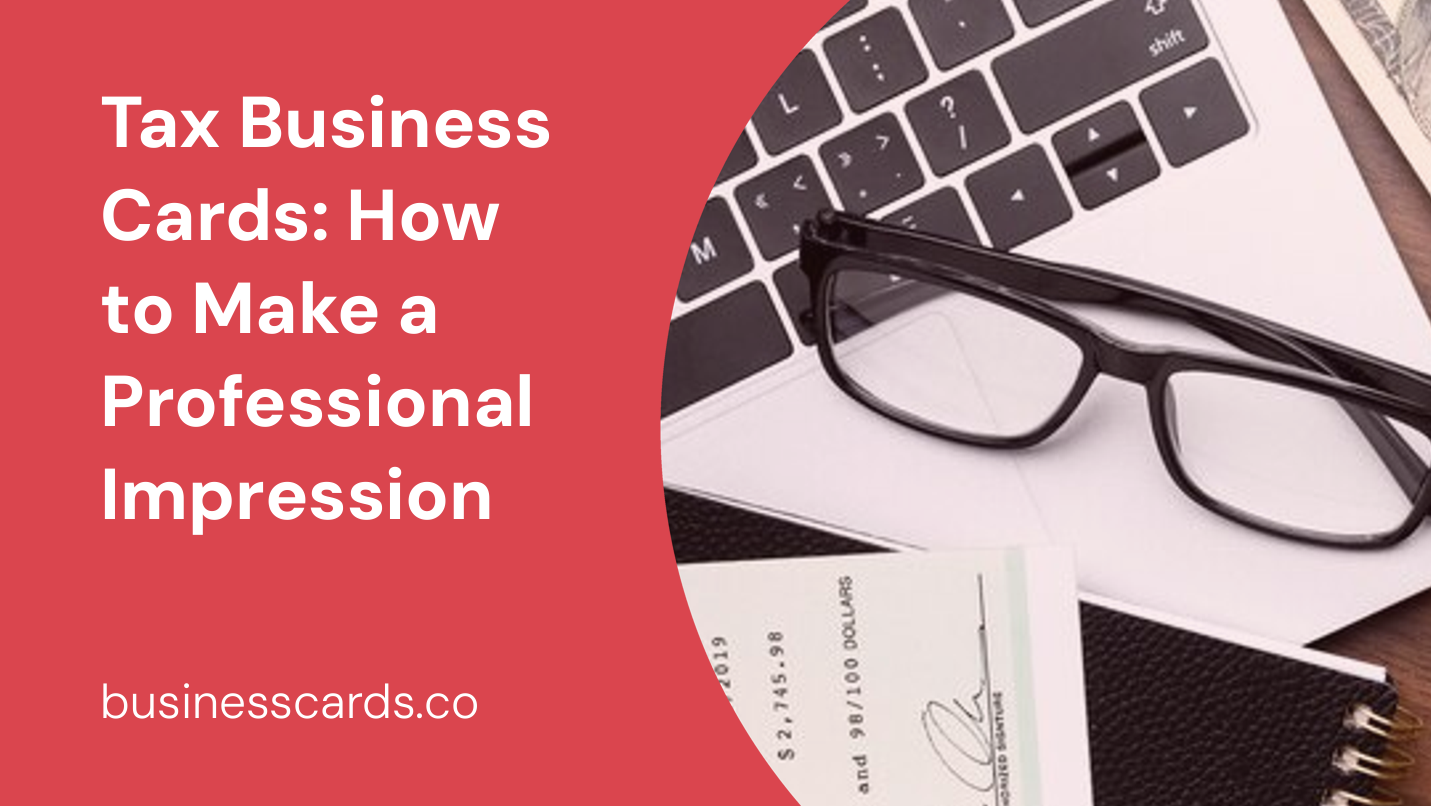tax business cards how to make a professional impression