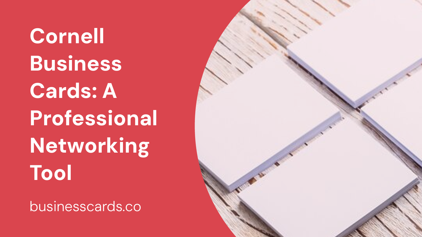 cornell business cards a professional networking tool