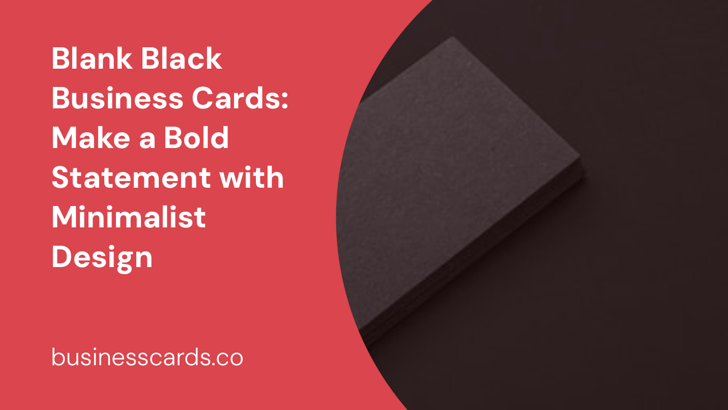 blank black business cards make a bold statement with minimalist design