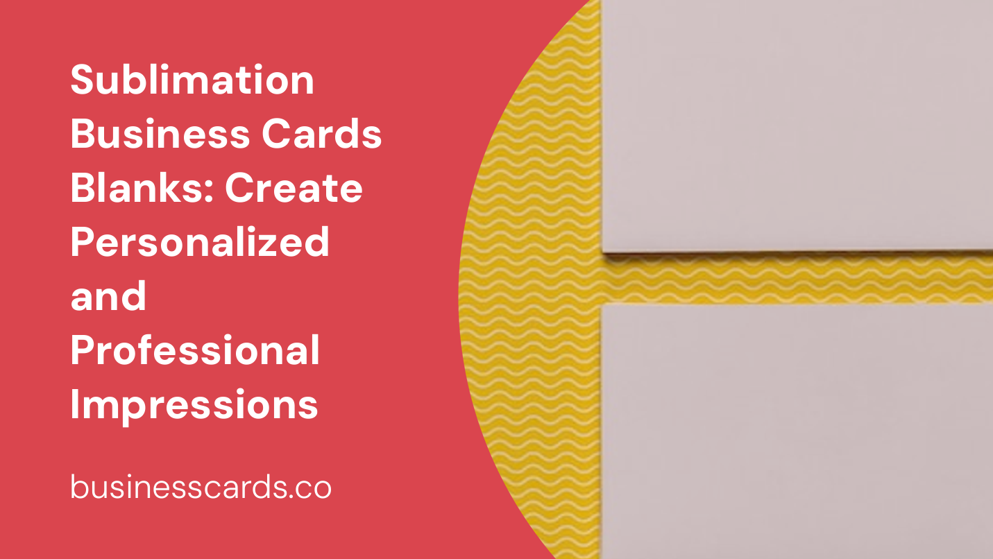 sublimation business cards blanks create personalized and professional impressions