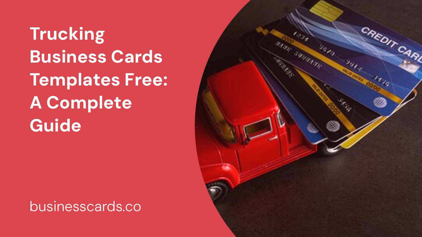 trucking business cards templates free a complete guide