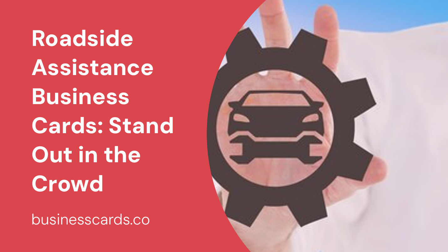 roadside assistance business cards stand out in the crowd