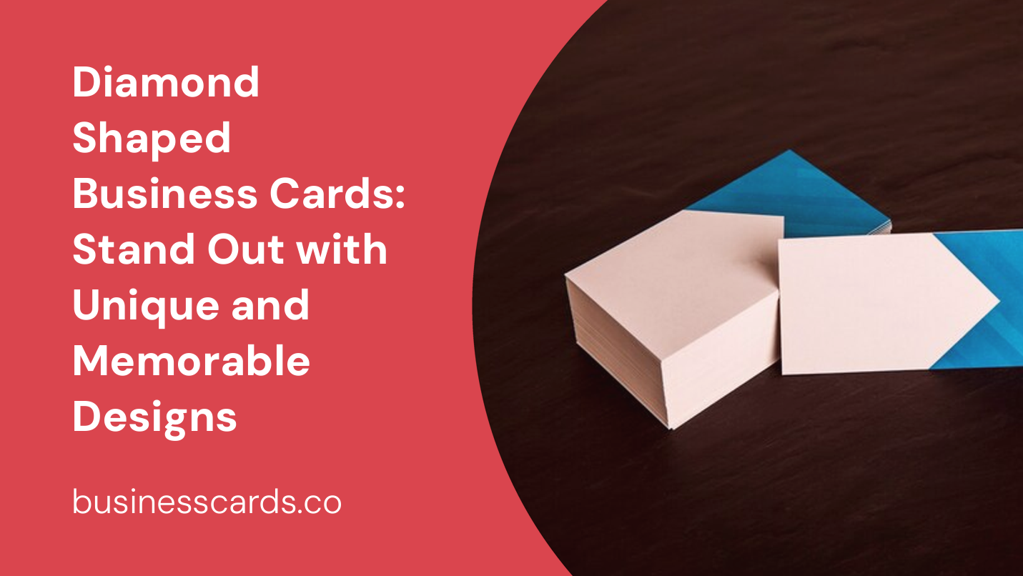 diamond shaped business cards stand out with unique and memorable designs