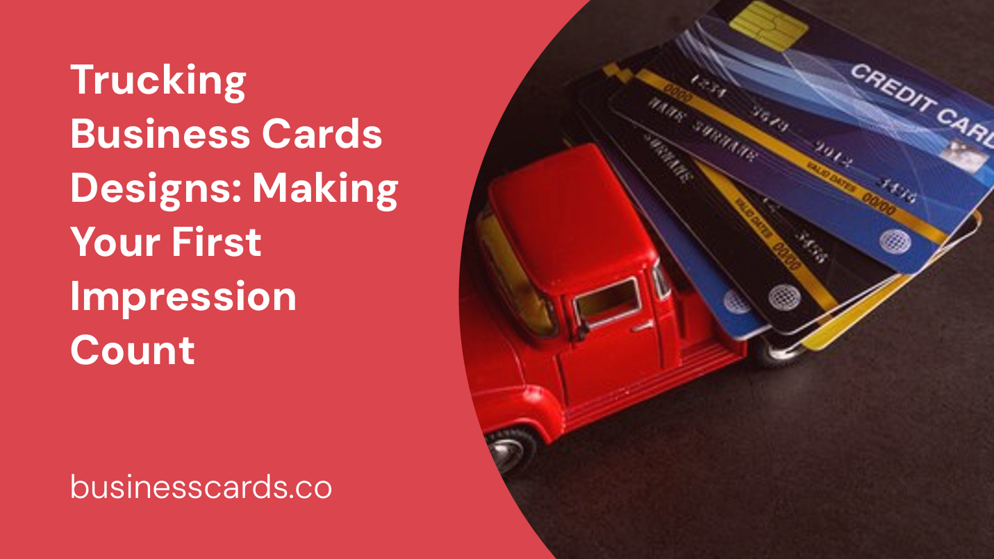 trucking business cards designs making your first impression count