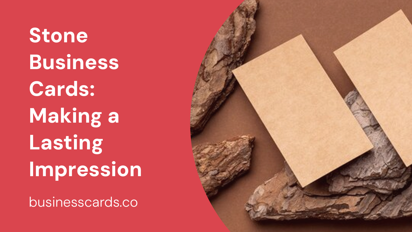 stone business cards making a lasting impression