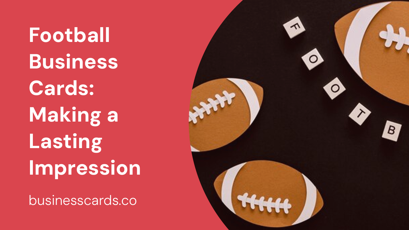 football business cards making a lasting impression