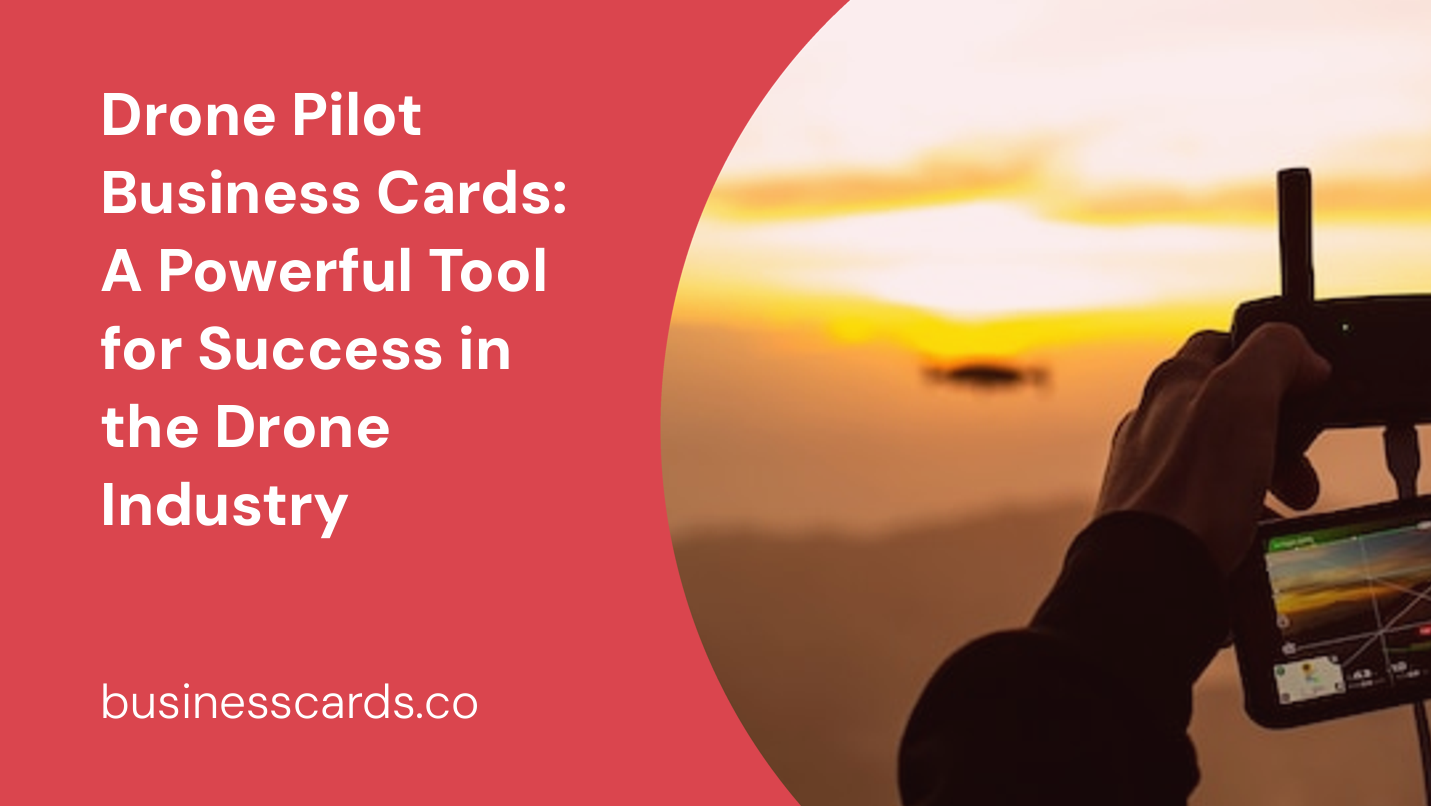 drone pilot business cards a powerful tool for success in the drone industry