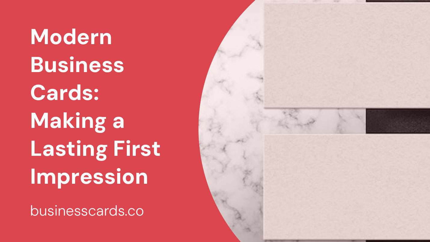 modern business cards making a lasting first impression