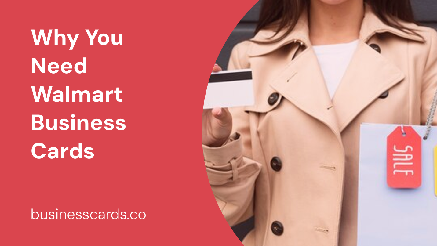 why you need walmart business cards