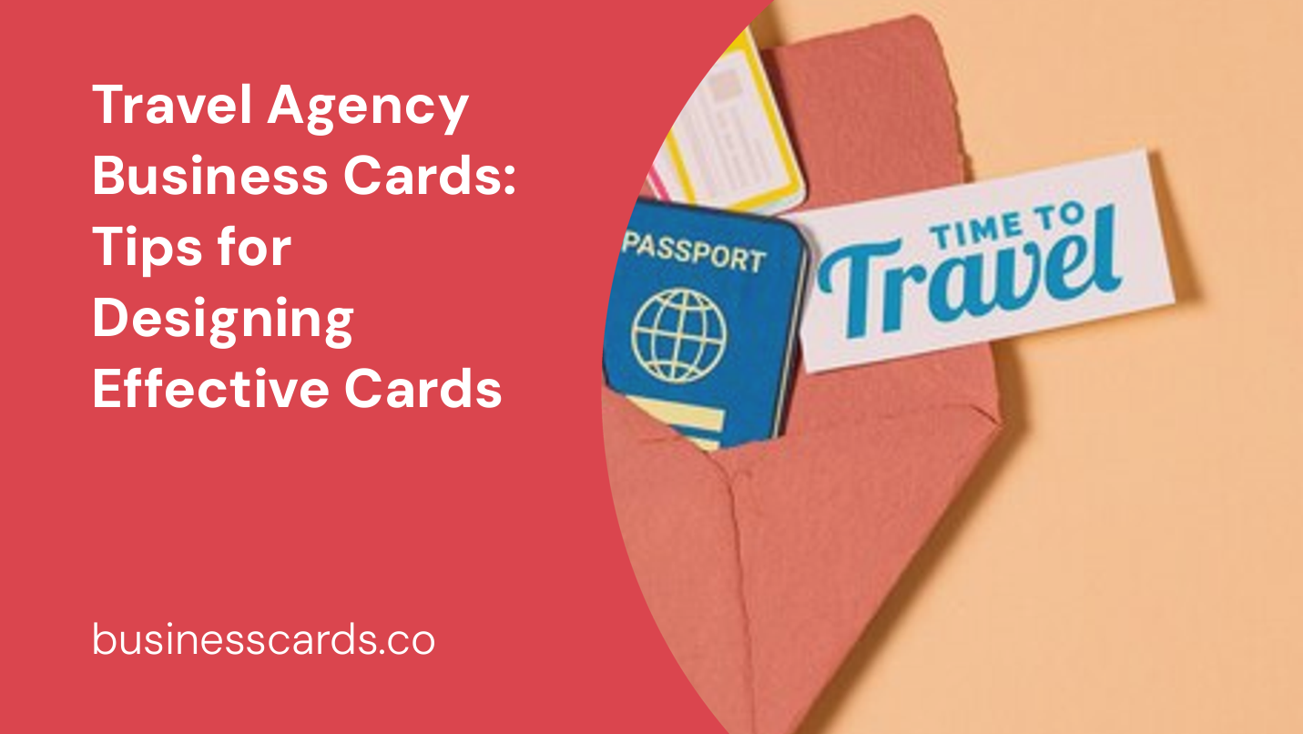 travel agency business cards tips for designing effective cards