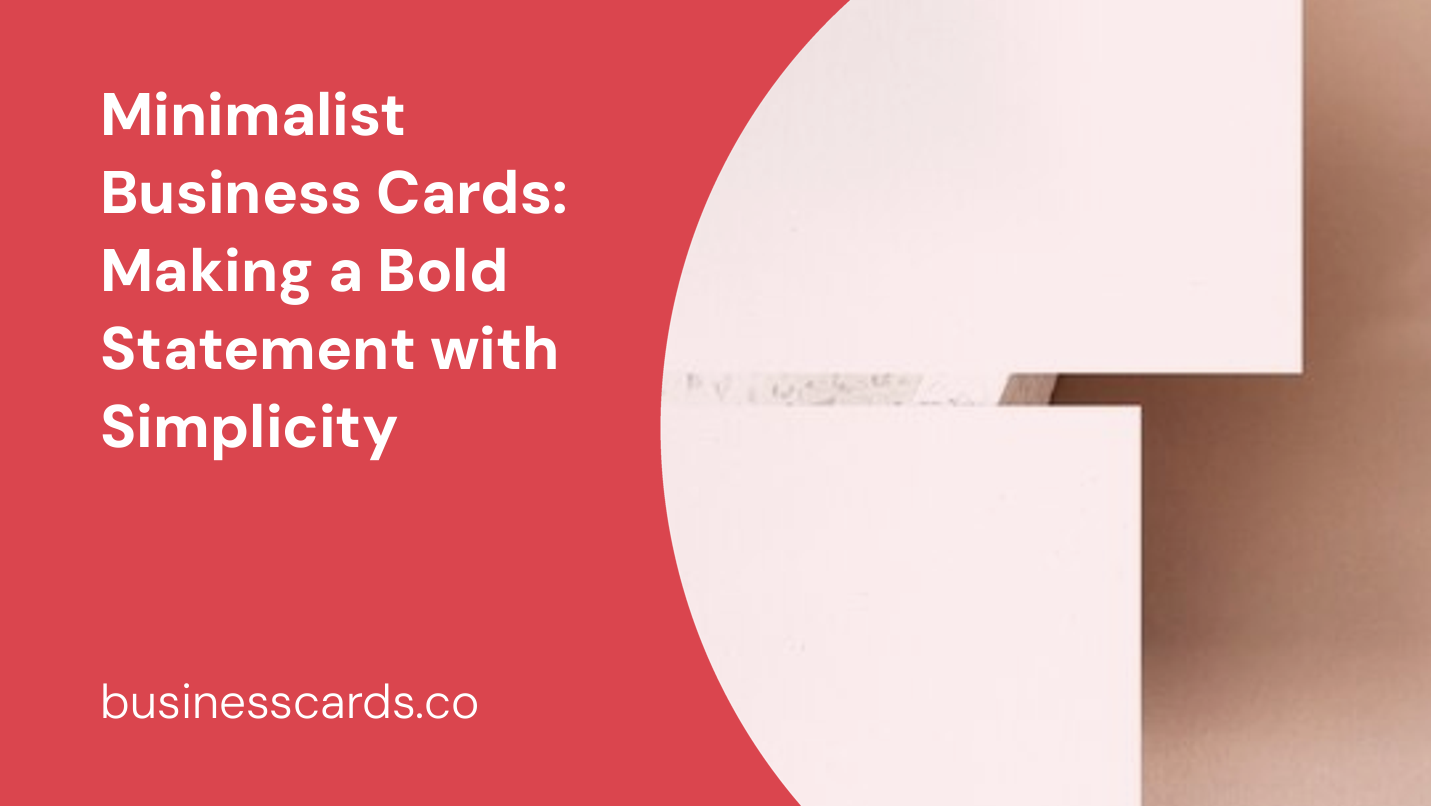 minimalist business cards making a bold statement with simplicity