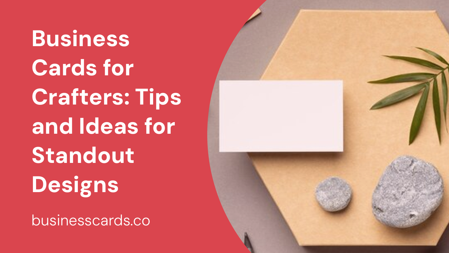 business cards for crafters tips and ideas for standout designs