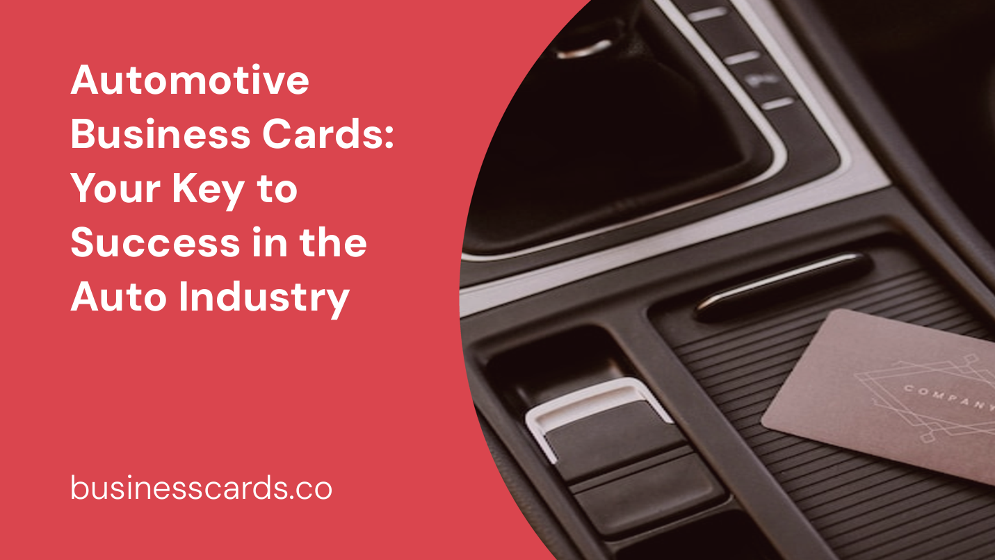 automotive business cards your key to success in the auto industry