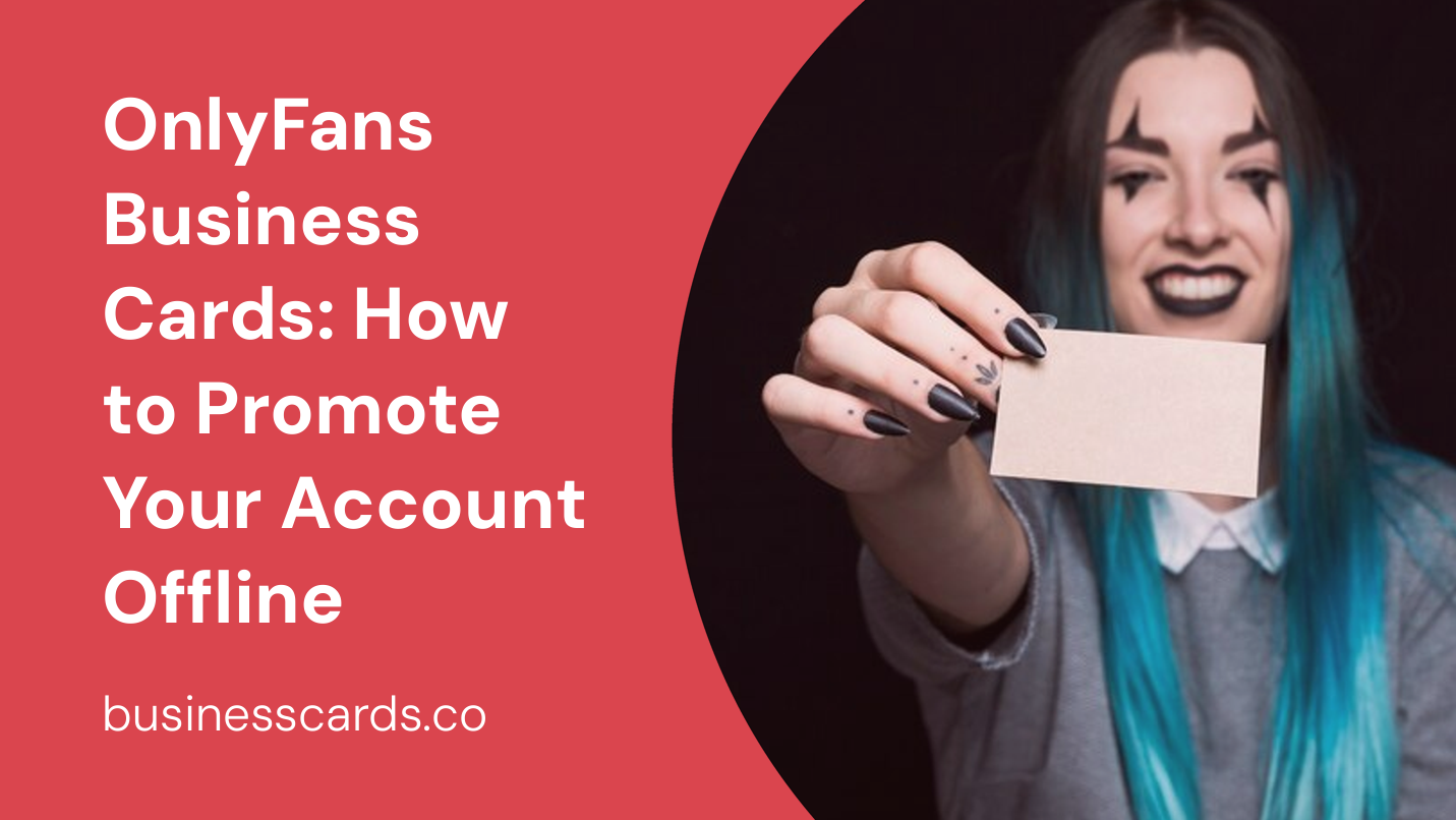 onlyfans business cards how to promote your account offline