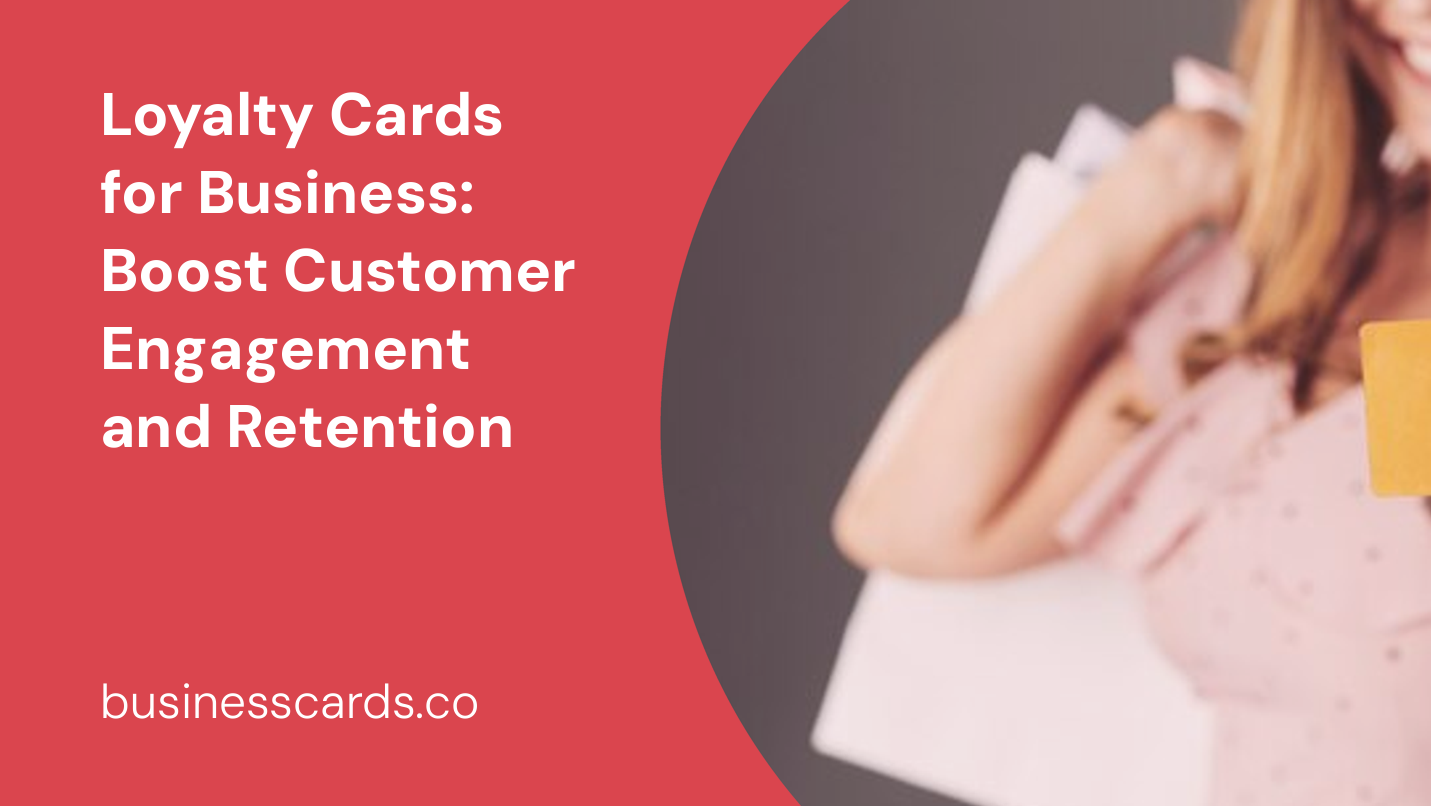 loyalty cards for business boost customer engagement and retention